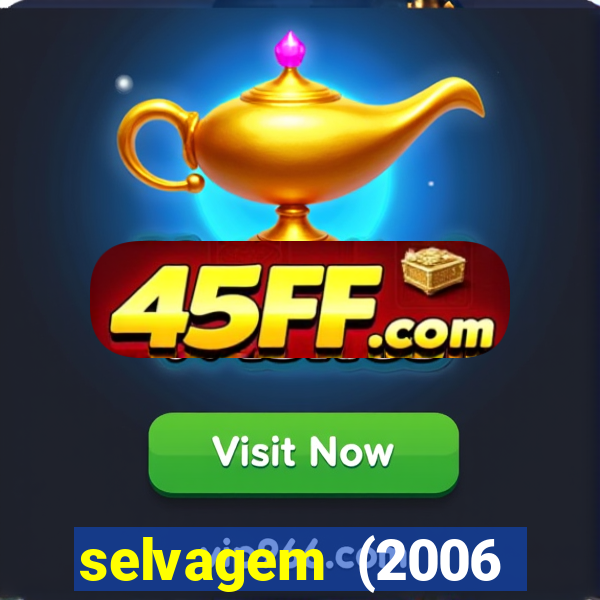 selvagem (2006 filme completo dublado